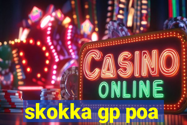 skokka gp poa